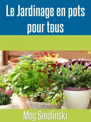 cover image of Le jardinage en pots pour tous